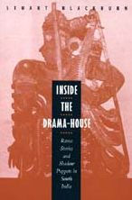 Title: Inside the Drama-House: Rama Stories and Shadow Puppets in South India / Edition 1, Author: Stuart Blackburn