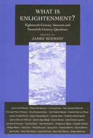 Title: What Is Enlightenment?: Eighteenth-Century Answers and Twentieth-Century Questions / Edition 1, Author: James Schmidt