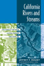 California Rivers and Streams: The Conflict Between Fluvial Process and Land Use / Edition 1