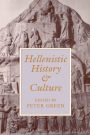 Hellenistic History and Culture / Edition 1