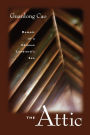 The Attic: Memoir of a Chinese Landlord's Son