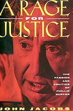 Title: A Rage for Justice: The Passion and Politics of Phillip Burton / Edition 1, Author: John Jacobs