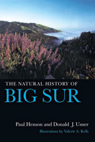 Title: The Natural History of Big Sur / Edition 1, Author: Paul Henson