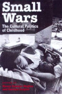 Small Wars: The Cultural Politics of Childhood / Edition 1