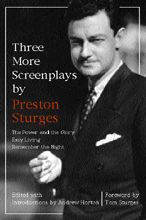 Three More Screenplays by Preston Sturges: The Power and the Glory, Easy Living, and Remember the Night / Edition 1