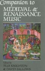 Companion to Medieval and Renaissance Music / Edition 1