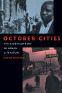 October Cities: The Redevelopment of Urban Literature / Edition 1