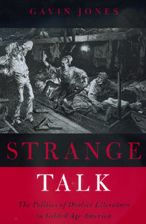 Strange Talk: The Politics of Dialect Literature in Gilded Age America