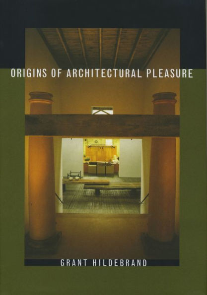 Origins of Architectural Pleasure / Edition 1