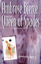 Ambrose Bierce and the Queen of Spades: A Mystery Novel