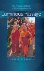 Title: Luminous Passage: The Practice and Study of Buddhism in America, Author: Charles S. Prebish