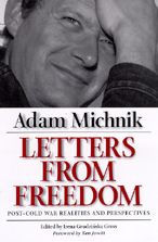 Title: Letters from Freedom: Post-Cold War Realities and Perspectives / Edition 1, Author: Adam Michnik