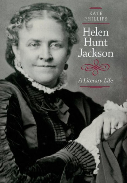 Helen Hunt Jackson: A Literary Life / Edition 1