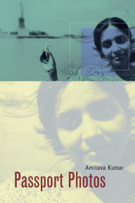 Title: Passport Photos / Edition 1, Author: Amitava Kumar