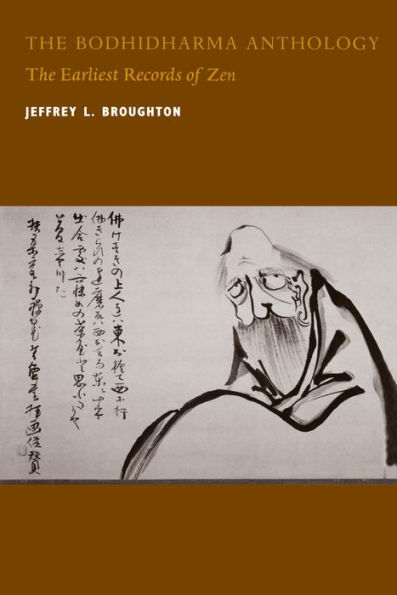 The Bodhidharma Anthology: The Earliest Records of Zen / Edition 1