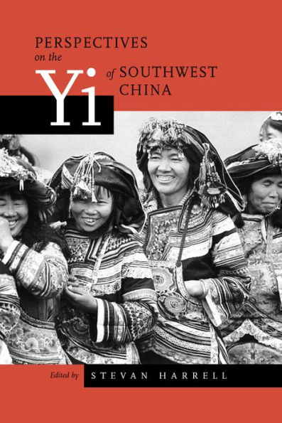 Perspectives on the Yi of Southwest China / Edition 1