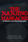 The Nanjing Massacre in History and Historiography / Edition 1