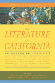 Title: The Literature of California, Volume 1: Native American Beginnings to 1945, Author: Jack Hicks