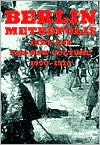 Berlin Metropolis: Jews and the New Culture, 1890-1918 / Edition 1