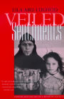 Veiled Sentiments: Honor and Poetry in a Bedouin Society, Updated With a New Preface / Edition 2