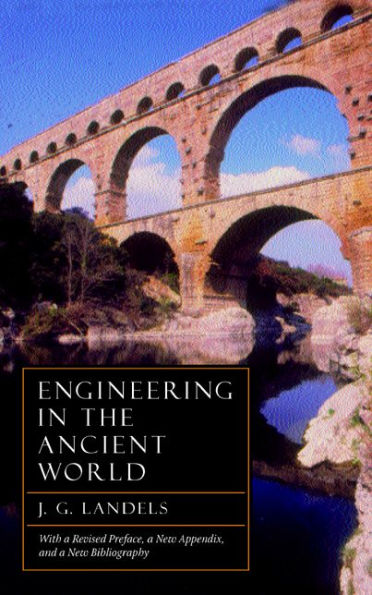 Engineering in the Ancient World, Revised Edition / Edition 1