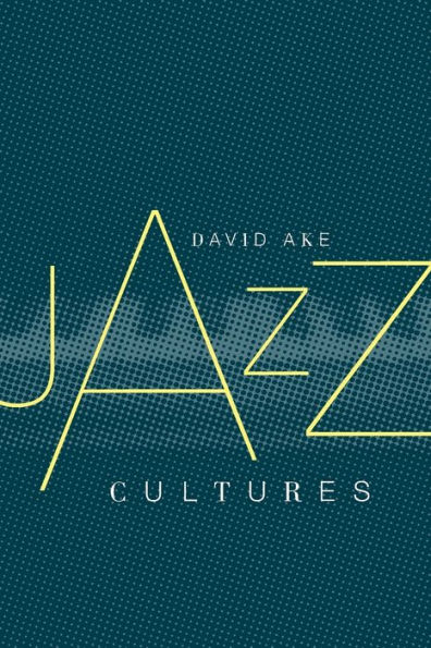 Jazz Cultures / Edition 1