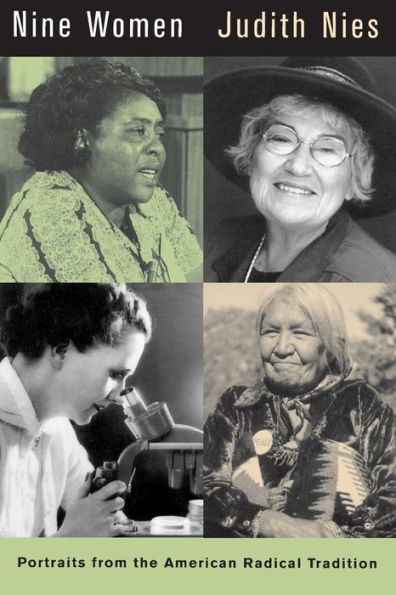 Nine Women: Portraits from the American Radical Tradition / Edition 1