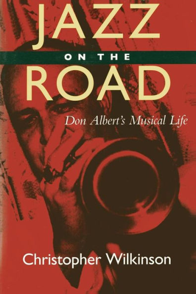 Jazz on the Road: Don Albert's Musical LIfe