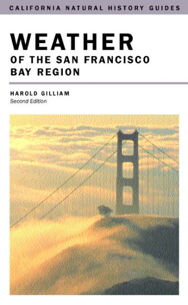 Weather of the San Francisco Bay Region / Edition 2
