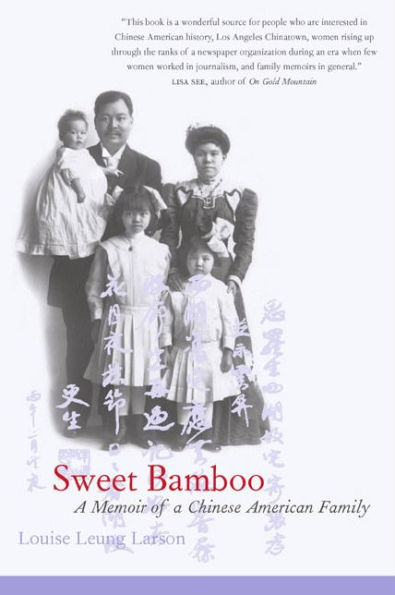 Sweet Bamboo: A Memoir of a Chinese American Family / Edition 1