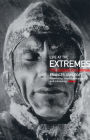 Life at the Extremes: The Science of Survival / Edition 1