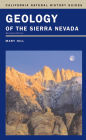 Geology of the Sierra Nevada / Edition 2
