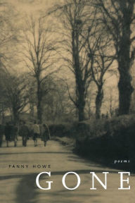 Title: Gone / Edition 1, Author: Fanny Howe