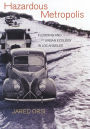 Hazardous Metropolis: Flooding and Urban Ecology in Los Angeles / Edition 1