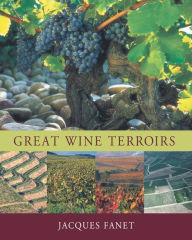 Title: Great Wine Terroirs / Edition 1, Author: Jacques Fanet