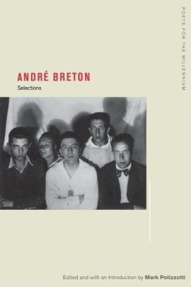 Andre Breton Selections Edition 1 Andre Breton Selections Edition 1