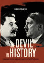 The Devil in History: Communism, Fascism, and Some Lessons of the Twentieth Century