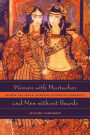 Women with Mustaches and Men without Beards: Gender and Sexual Anxieties of Iranian Modernity / Edition 1