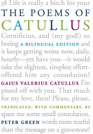 Title: The Poems of Catullus: A Bilingual Edition / Edition 1, Author: Gaius Valerius Catullus