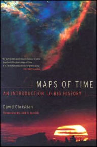 Title: Maps of Time: An Introduction to Big History / Edition 1, Author: David Christian