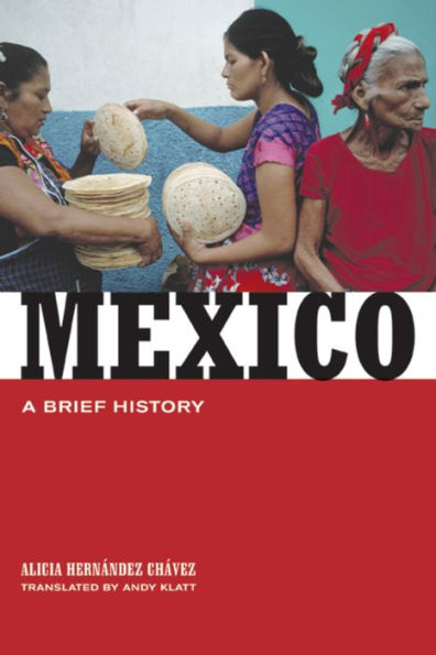 Mexico: A Brief History / Edition 1