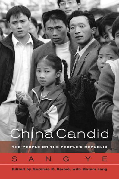 China Candid: The People on the People's Republic / Edition 1