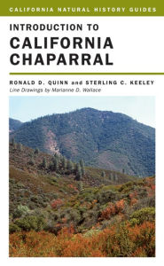 Title: Introduction to California Chaparral / Edition 1, Author: Ronald D. Quinn