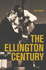 Title: The Ellington Century, Author: David Schiff