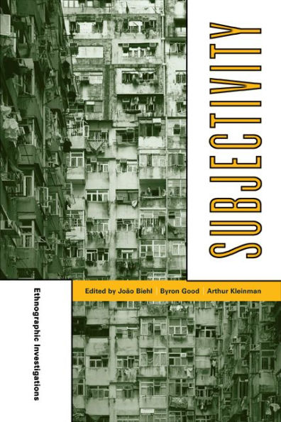 Subjectivity: Ethnographic Investigations / Edition 1