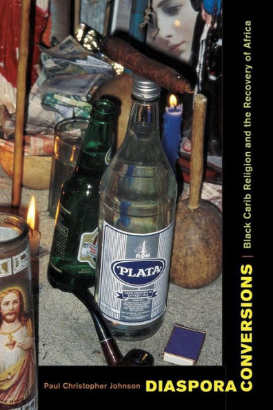 Diaspora Conversions: Black Carib Religion and the Recovery of Africa / Edition 1