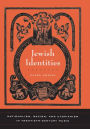 Jewish Identities: Nationalism, Racism, and Utopianism in Twentieth-Century Music / Edition 1