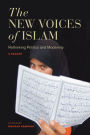 The New Voices of Islam: Rethinking Politics and Modernity-A Reader / Edition 1