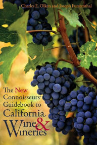 Title: The New Connoisseurs' Guidebook to California Wine and Wineries, Author: Charles E. Olken