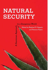 Title: Natural Security: A Darwinian Approach to a Dangerous World, Author: Raphael Sagarin